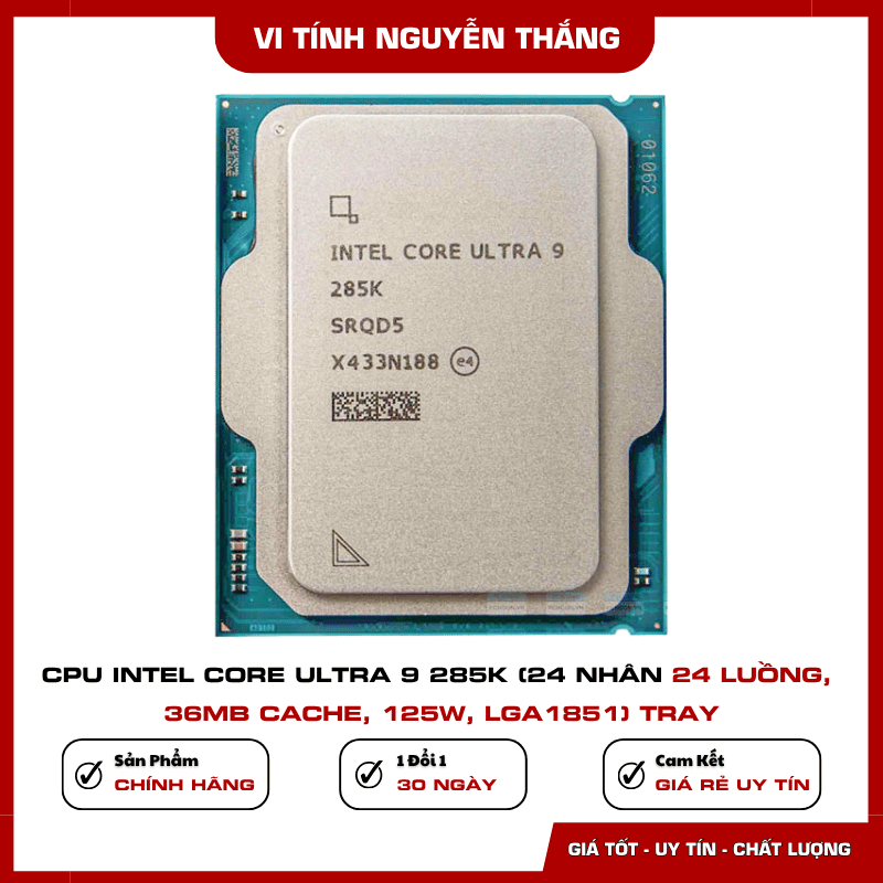 CPU Intel Core Ultra 9 285K 24 nhân 24 luồng