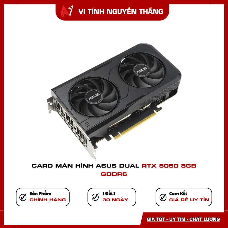ASUS Dual RTX 5050 8GB GDDR6 yêu cầu nguồn đề nghị 550W và 1 đầu 8-pin