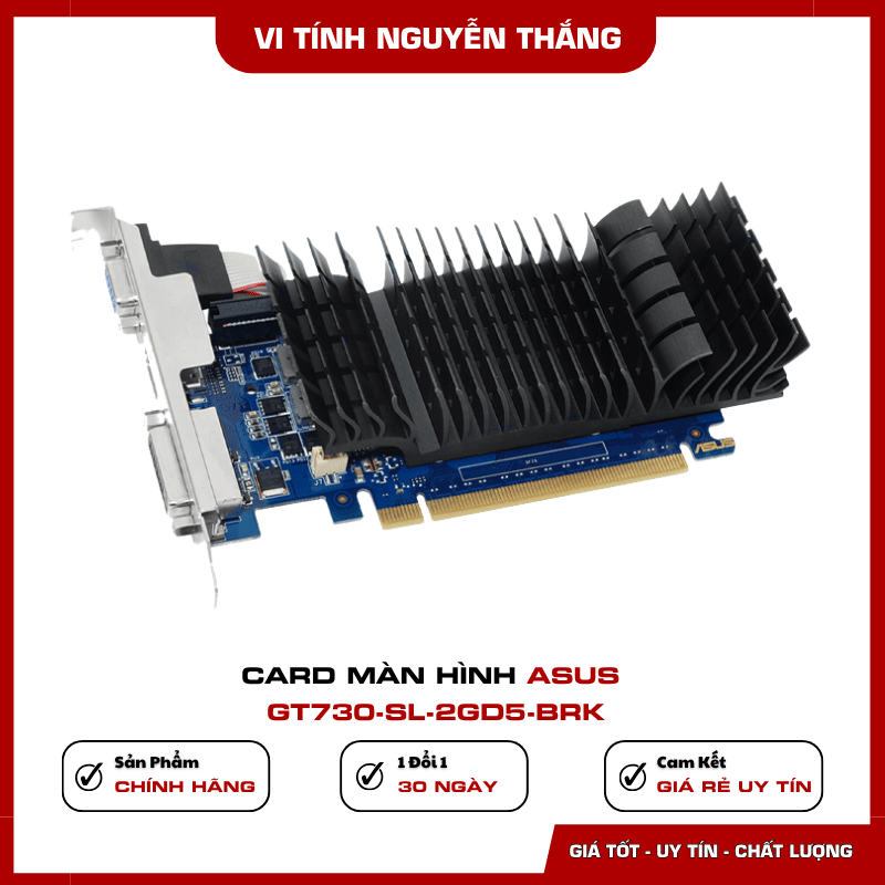Thiết kế nhỏ gọn card màn hình ASUS GT730-SL-2GD5-BRK không cần nguồn phụ