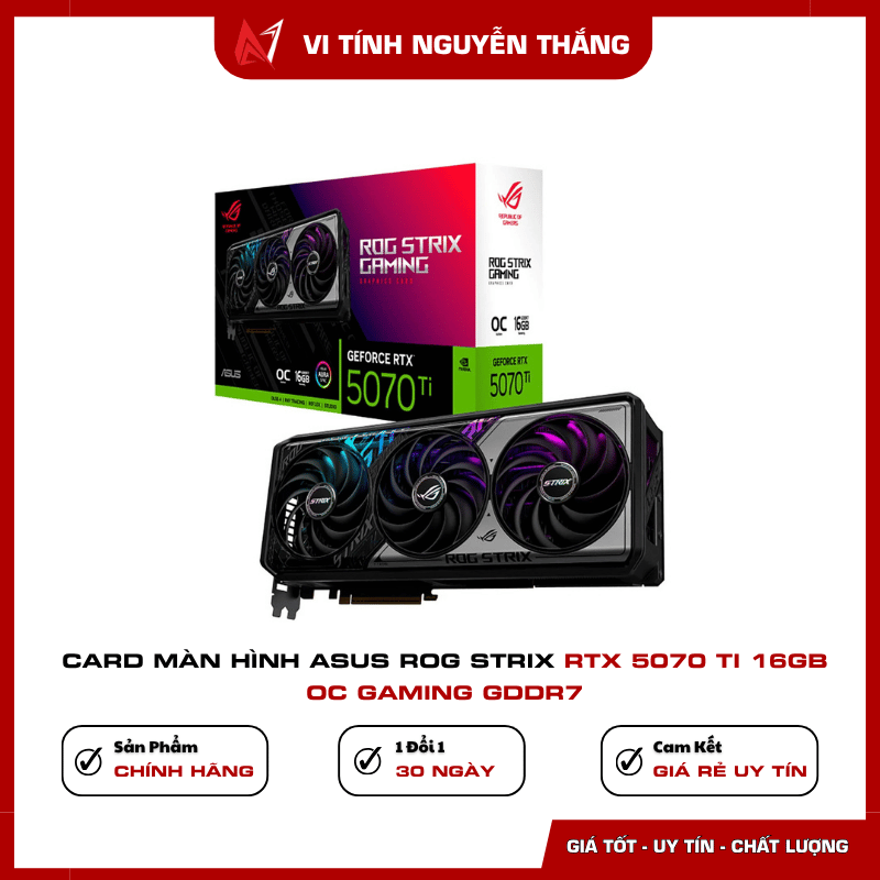 Card màn hình ASUS ROG Strix RTX 5070 Ti 16GB OC GAMING GDDR7 Card màn hình ASUS ROG Strix RTX 5070 Ti 16GB OC GAMING GDDR7
