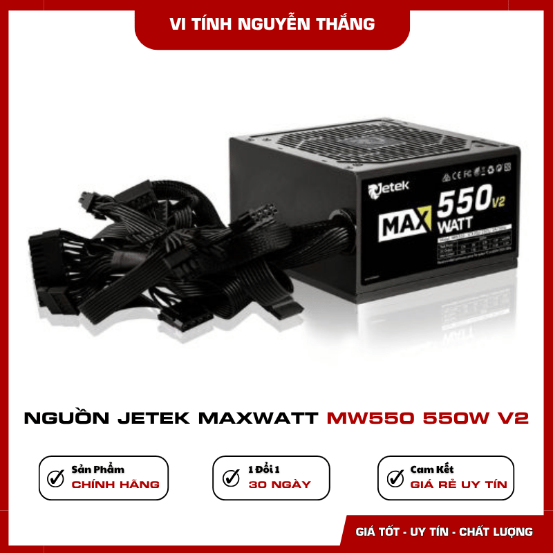 Nguồn Jetek MaxWatt MW550 550W V2 công suất 550W