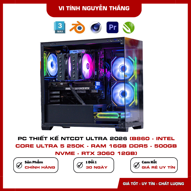 PC NTCDT Ultra 2026 sử dụng Intel Core Ultra 5 250K Plus