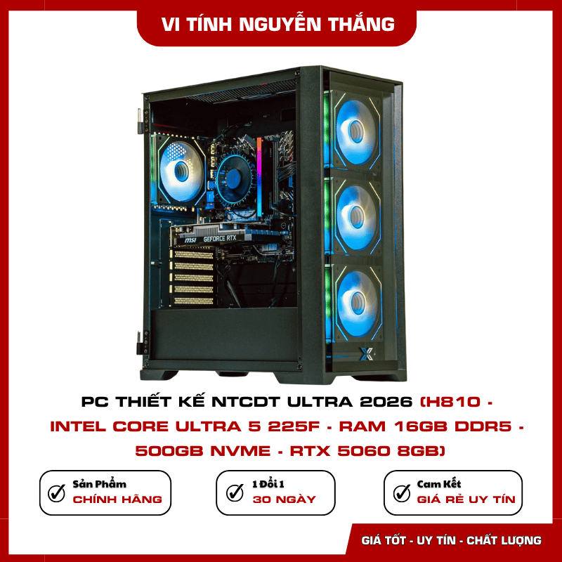 PC thiết kế NTCDT Ultra 2026 sử dụng Intel Core Ultra 5 225F và mainboard H810