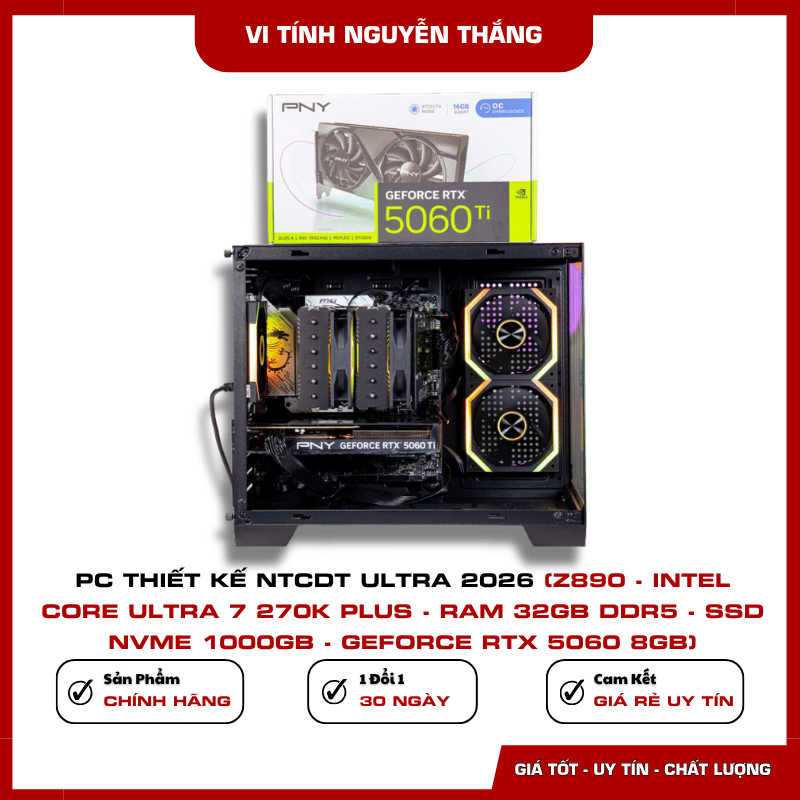 PC NTCDT Ultra 2026 sử dụng Intel Core Ultra 7 270K Plus