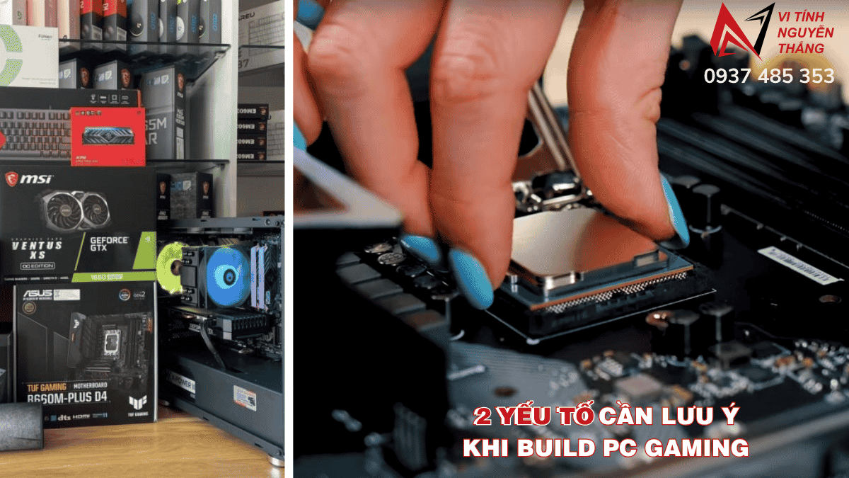 Quy trình build PC gaming tại Đồng Nai chuyên nghiệp ở Vi tính Nguyễn Thắng