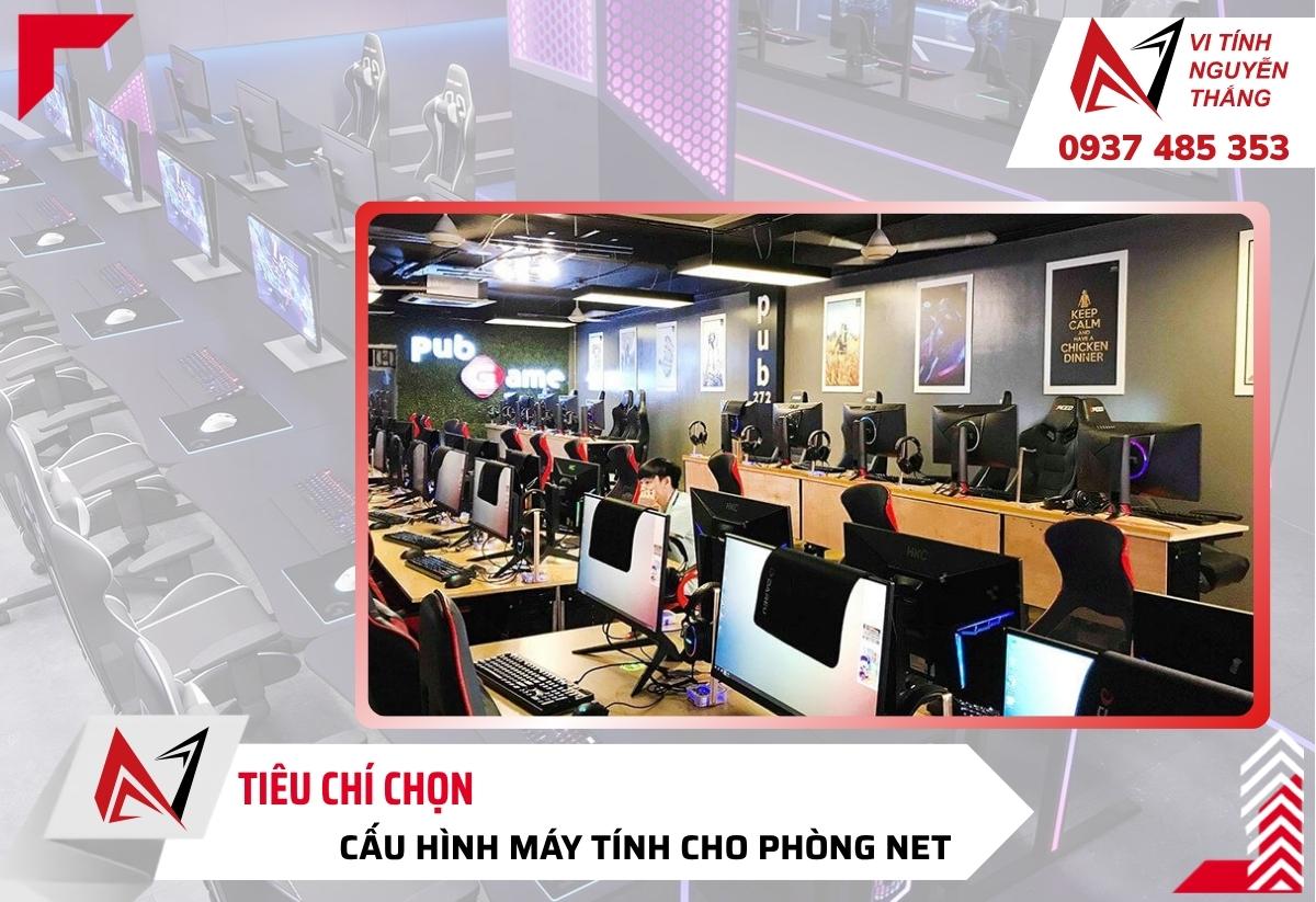 6 Tiêu chí chọn cấu hình phòng net 2026