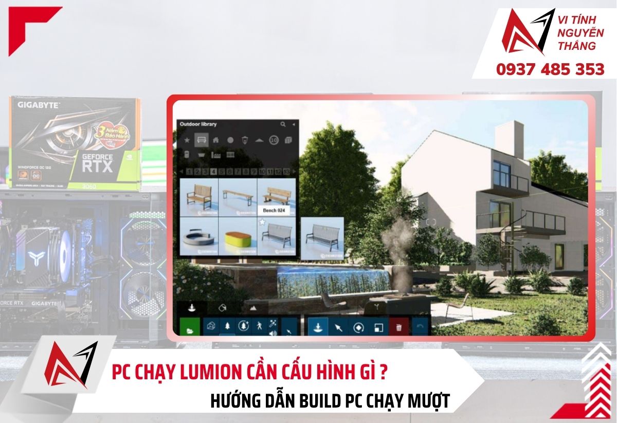 Ba cấu hình PC chạy Lumion theo nhu cầu kiến trúc sư lắp tại Vi Tính Nguyễn Thắng