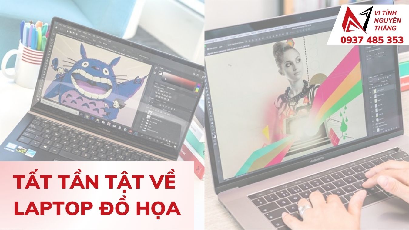 Laptop đồ họa chạy Photoshop tại Vi Tính Nguyễn Thắng