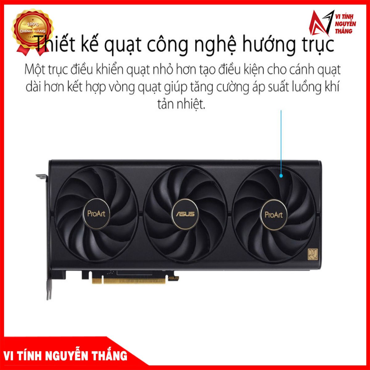 Nguyễn Thắng - ASUS PROART GeForce RTX 4070 Ti OC Edition 12GB GDDR6X