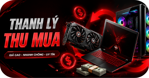 Thanh Lý - Thu Mua Linh Kiện PC
